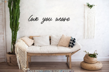 Love You More Sign Above Bed - Image 6
