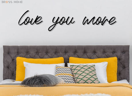 Love You More Sign Above Bed - Image 7