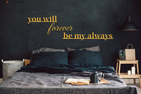 You Will Forever Be My Always Sign - Image 5
