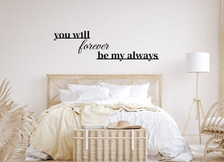 You Will Forever Be My Always Sign - Image 6